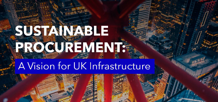 Sustainable Procurement: A Vision for UK Infrastructure